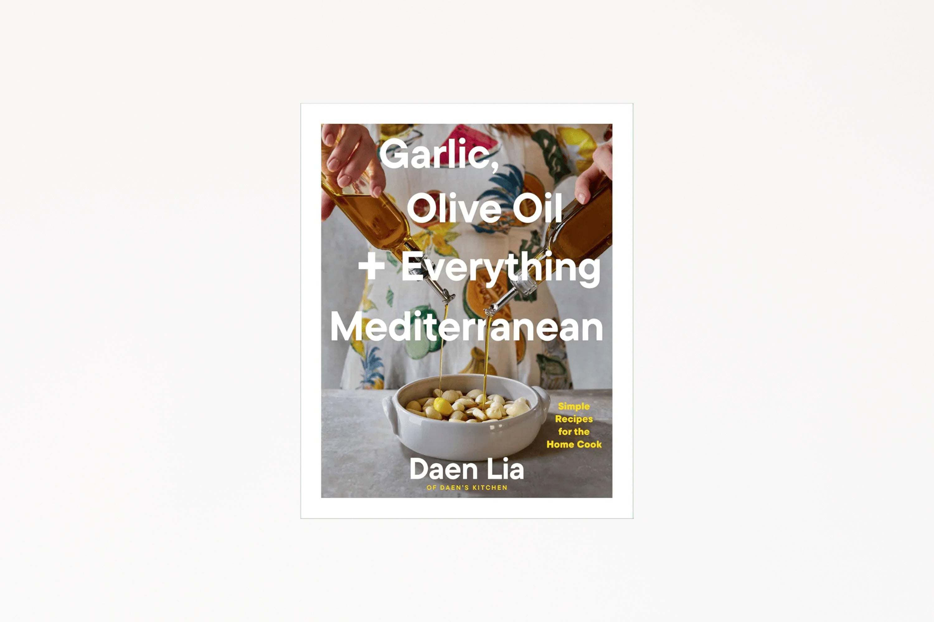 Garlic, Olive Oil + Everything Mediterranean