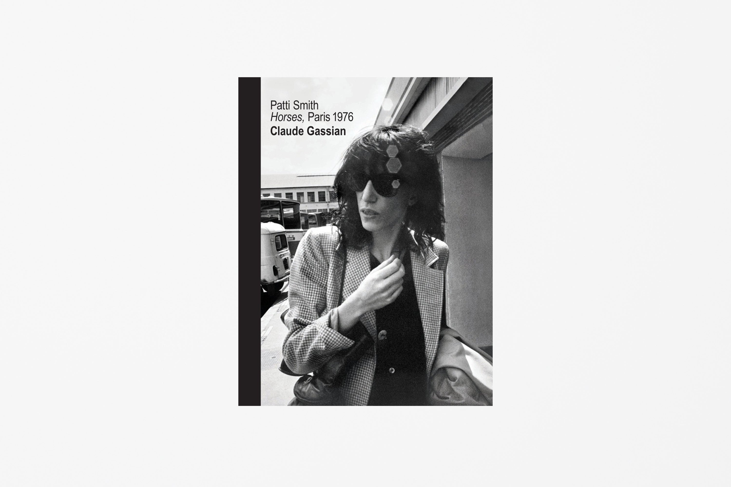 Patti Smith: Horses, Paris 1976