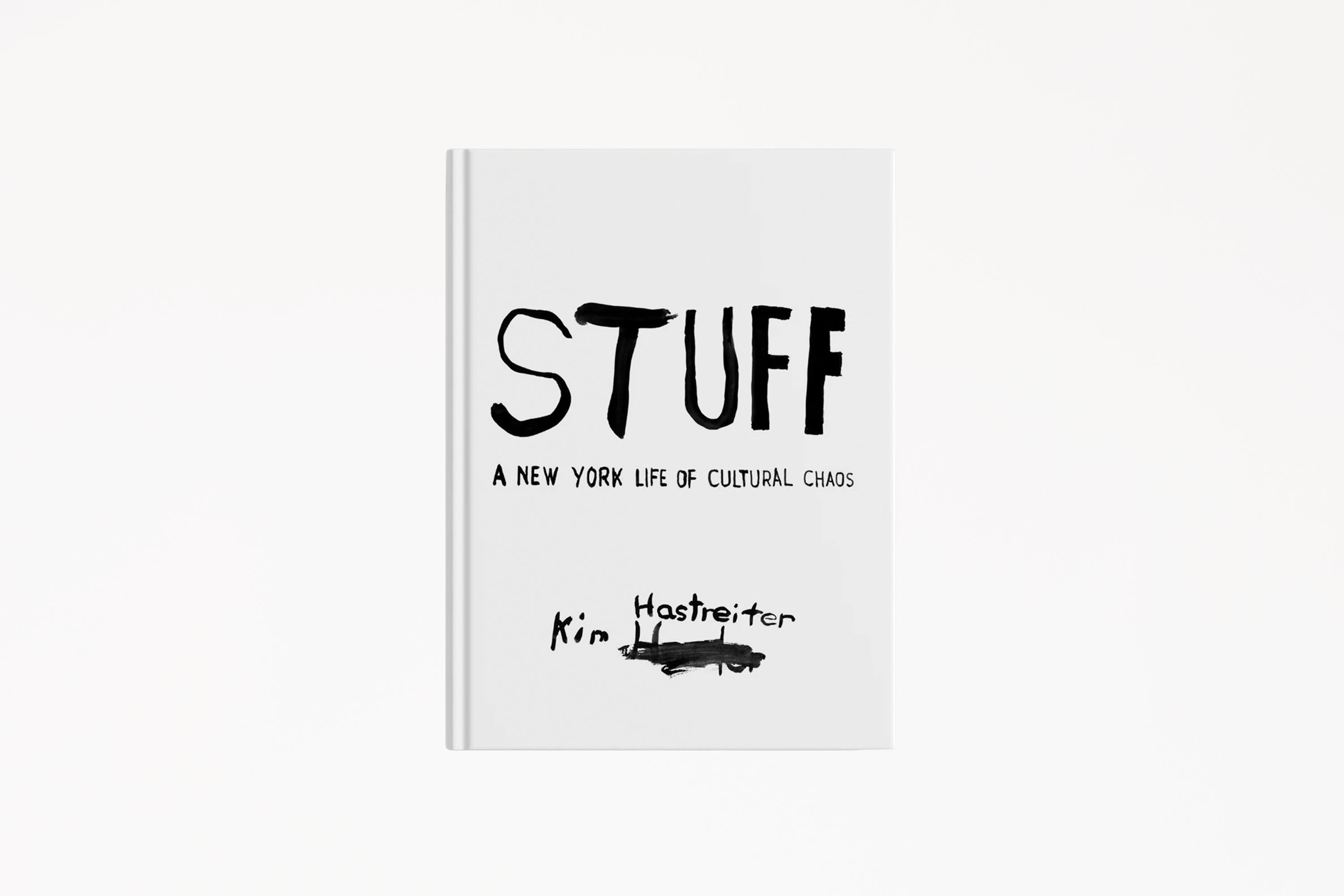 STUFF: A New York Life of Cultural Chaos