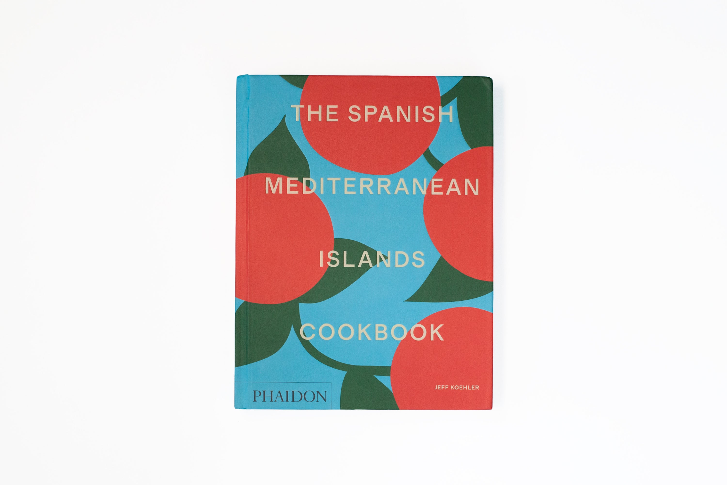 The Spanish Mediterranean Islands Cookbook