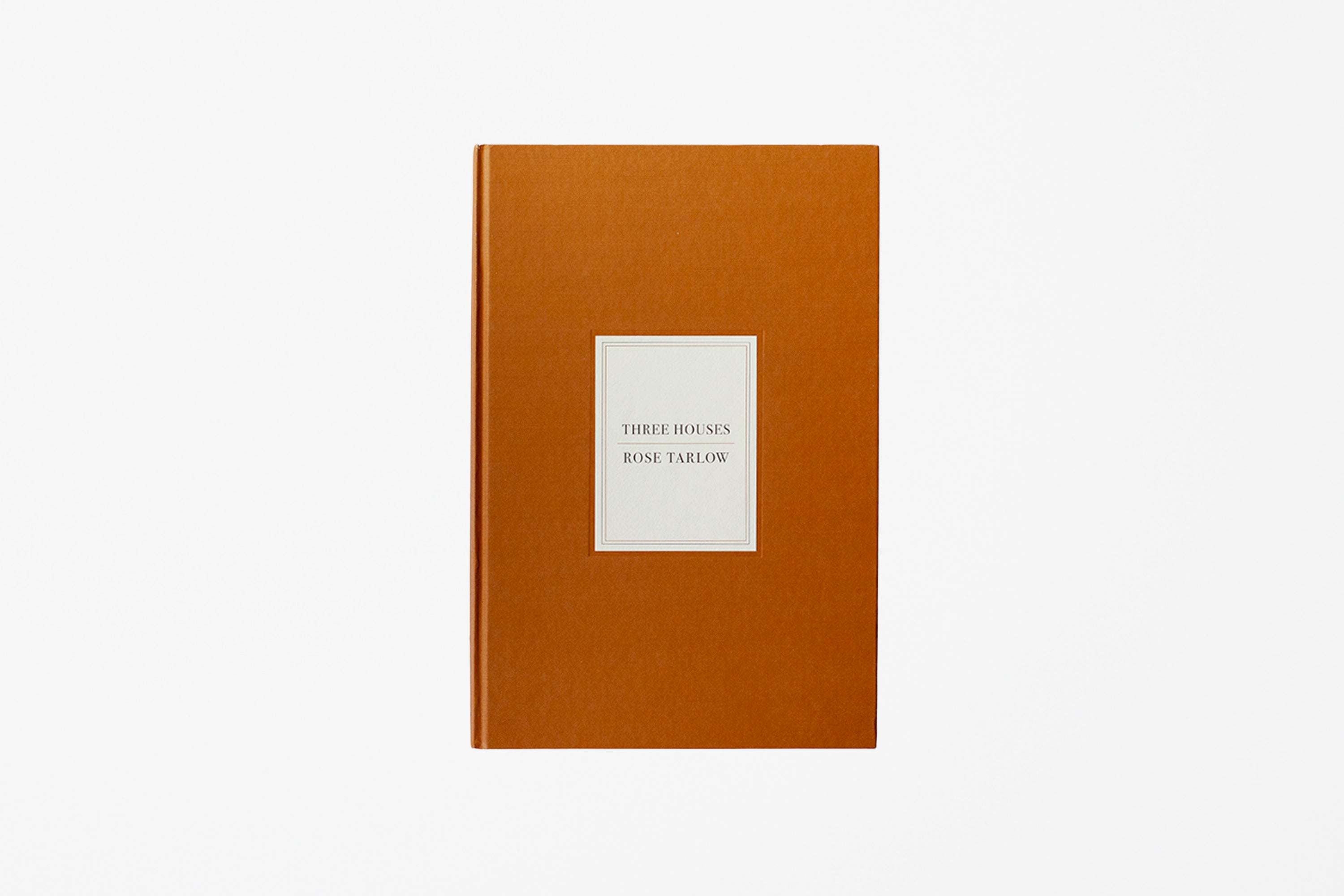 Three Houses: Rose Tarlow